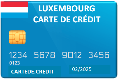 LUXEMBOURG CARTE DE CRÉDIT 2024